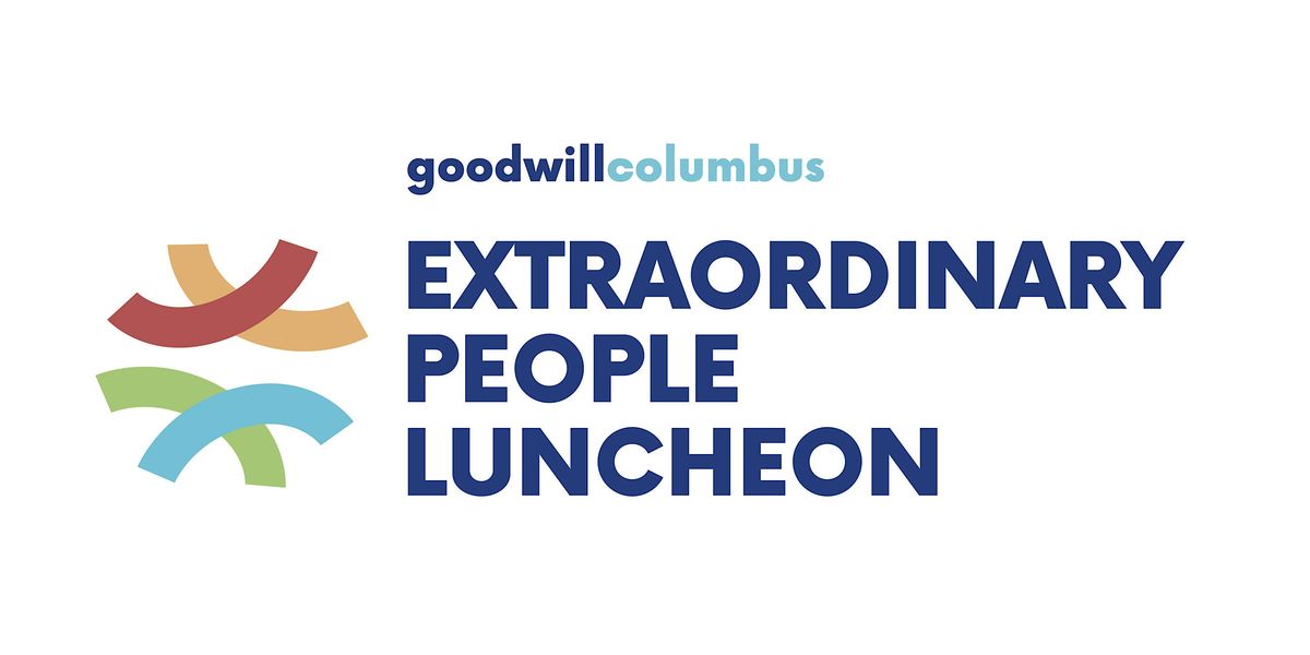 Goodwill Columbus 2024 Extraordinary People Luncheon