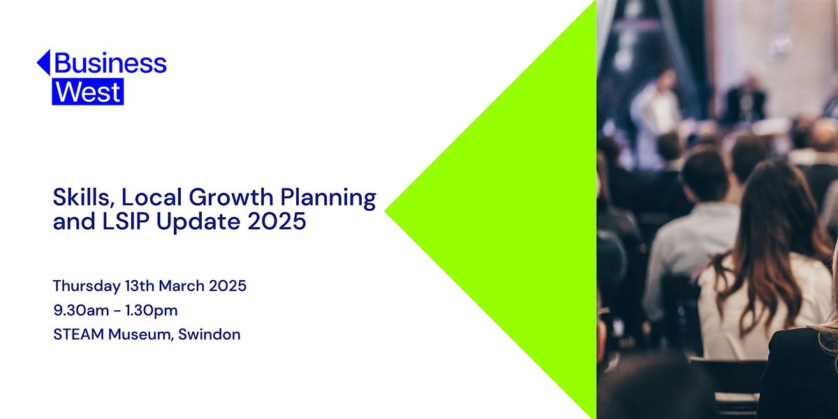 Skills, Local Growth Planning and LSIP Update 2025