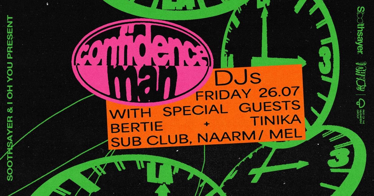 Soothsayer & I OH YOU Present: Confidence Man DJs