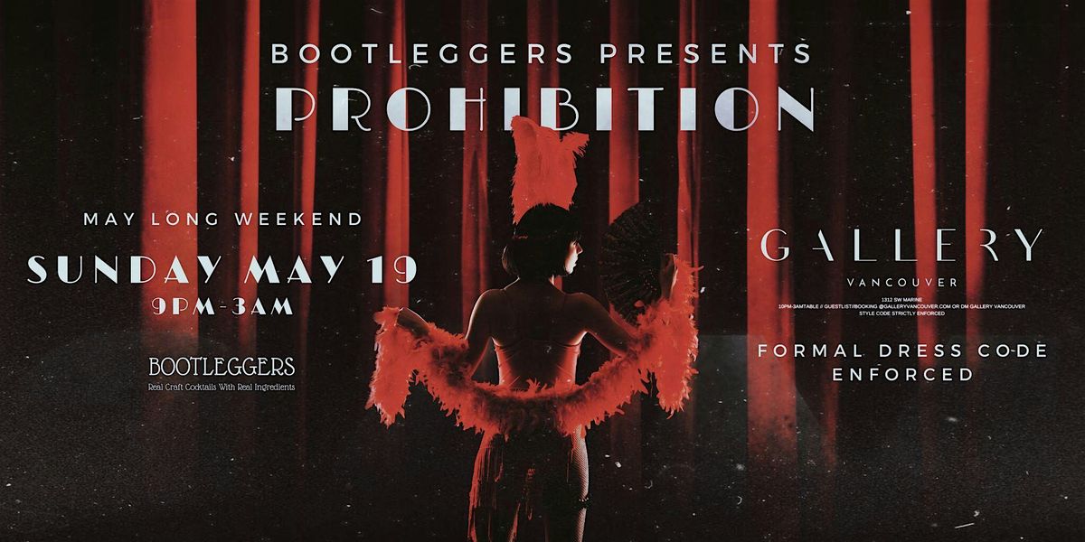 PROHIBITION at Gallery Vancouver - A Gatsby Experience