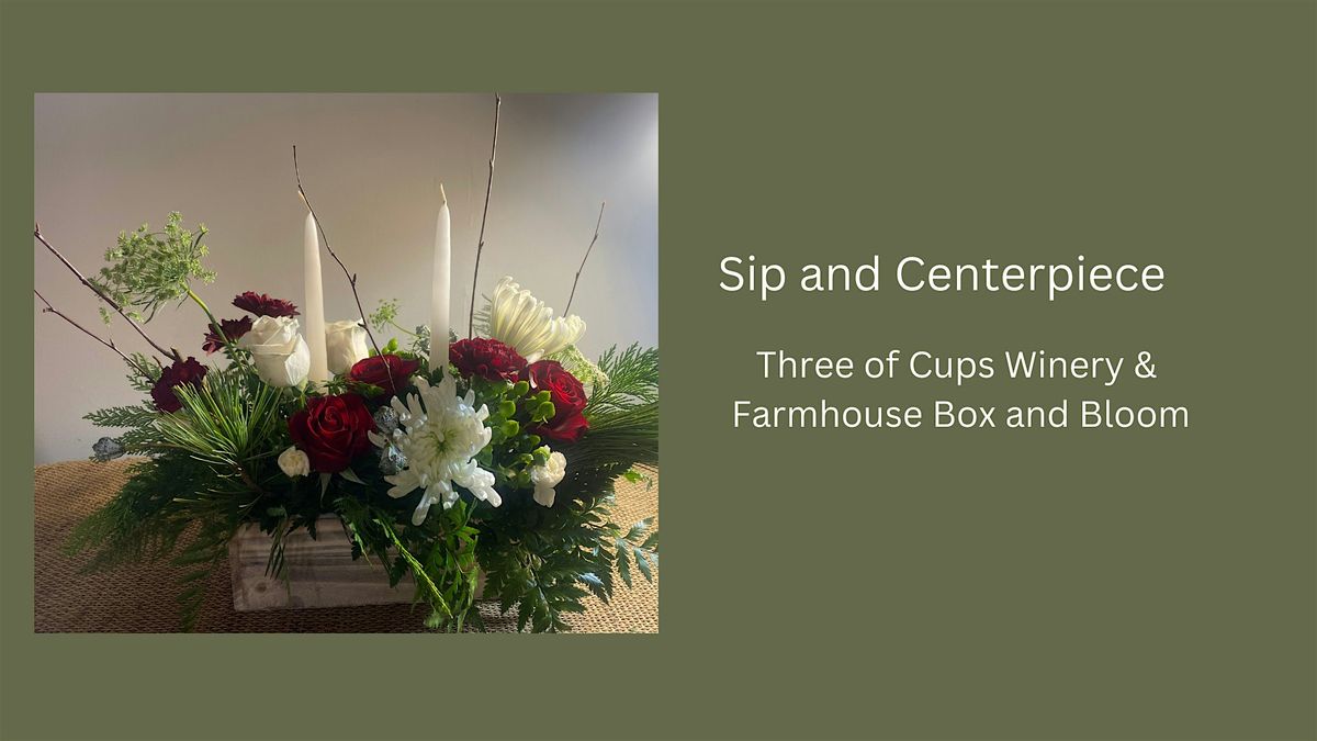 Sip and Centerpiece Floral Design Class