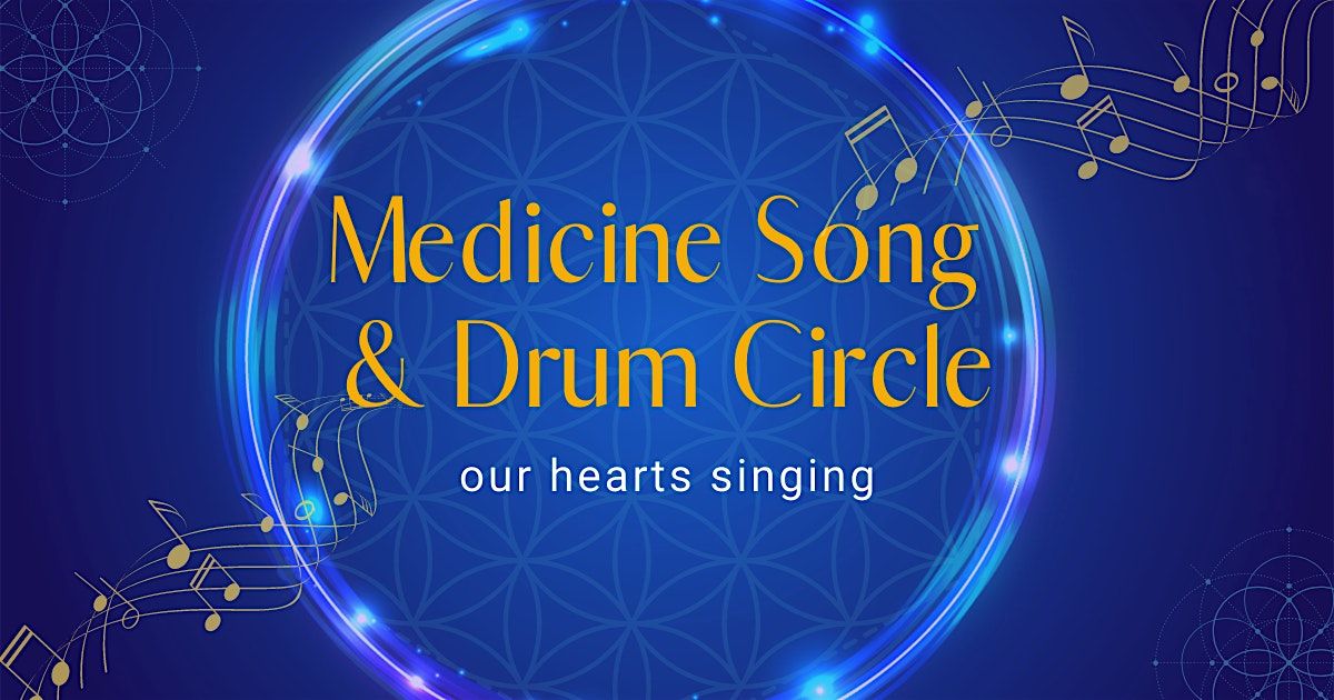 Medicine Song & Drum Circle