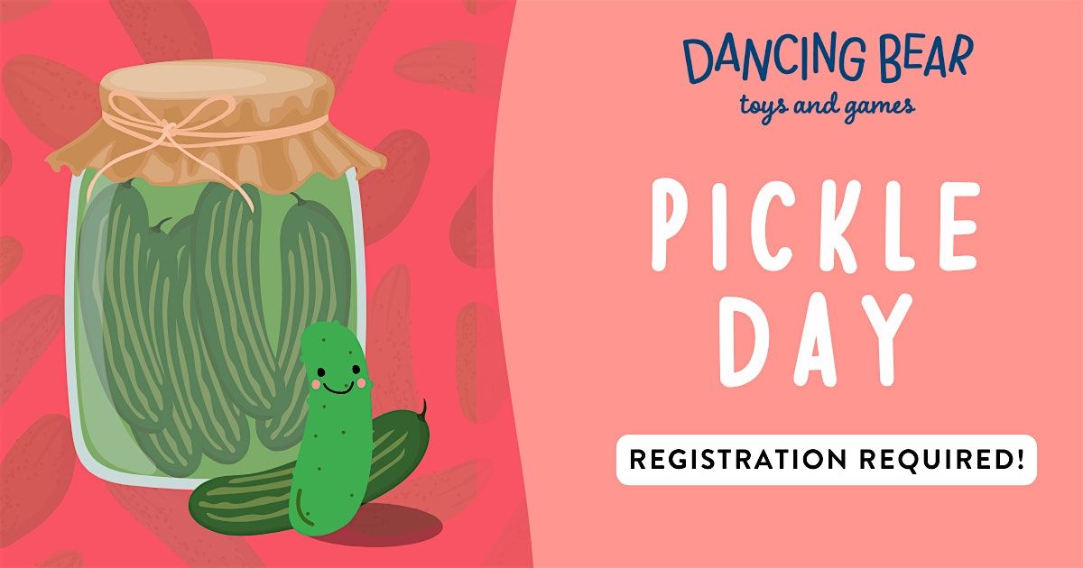 Pickle Day 1 PM