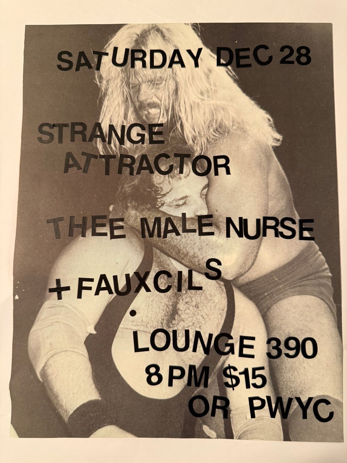 Strange Attractor, Thee Male Nurse, Fauxcils at the Lounge