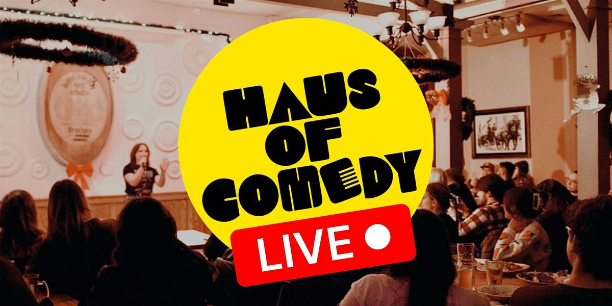 Haus of Comedy: Tight Fives LIVE!