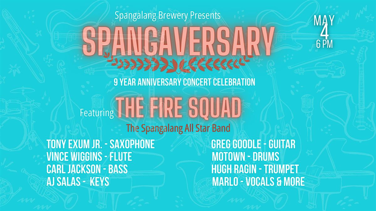 SPANGAVERSARY - Spangalang's 9 Year Anniversary Concert Celebration