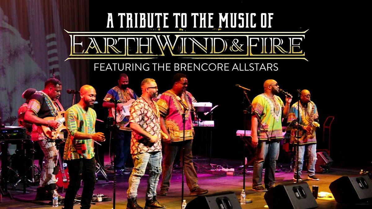 BRENCORE Presents a Tribute to Earth, Wind, and Fire