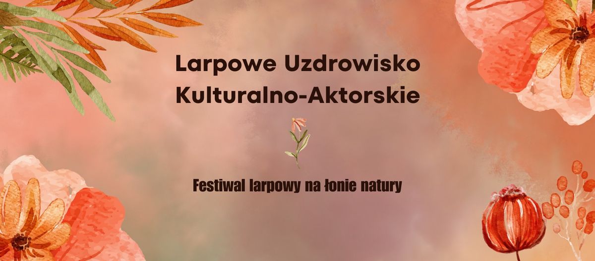 LUKA: Larpowe Uzdrowisko Kulturalno-Aktorskie