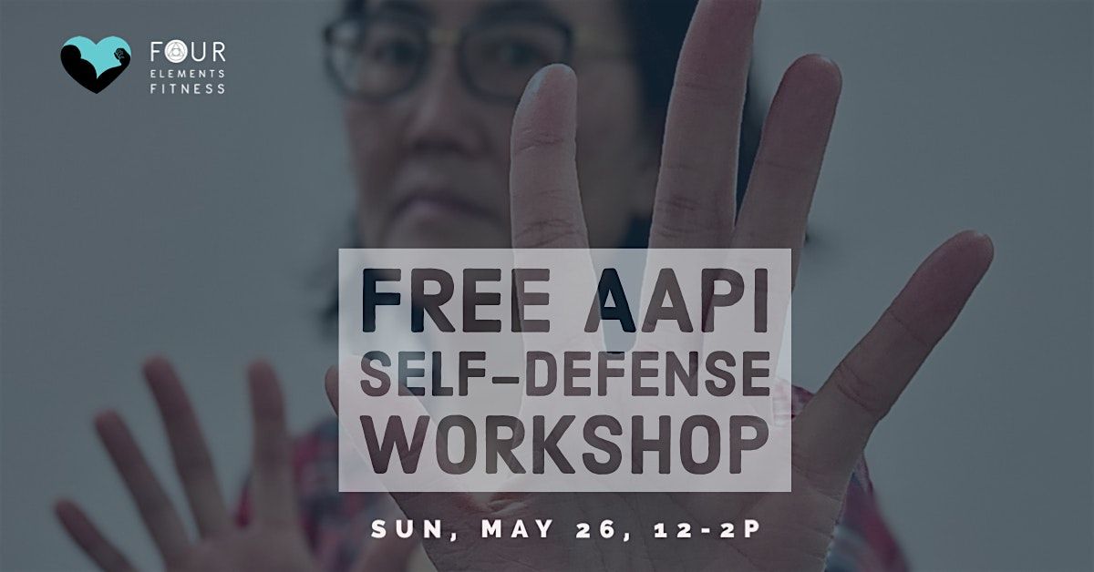 Free AAPI  Safety  & Self-Defense Workshop
