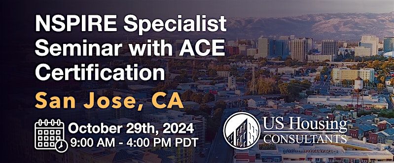 NSPIRE Specialist Seminar w\/ACE Certification  - San Jose, CA