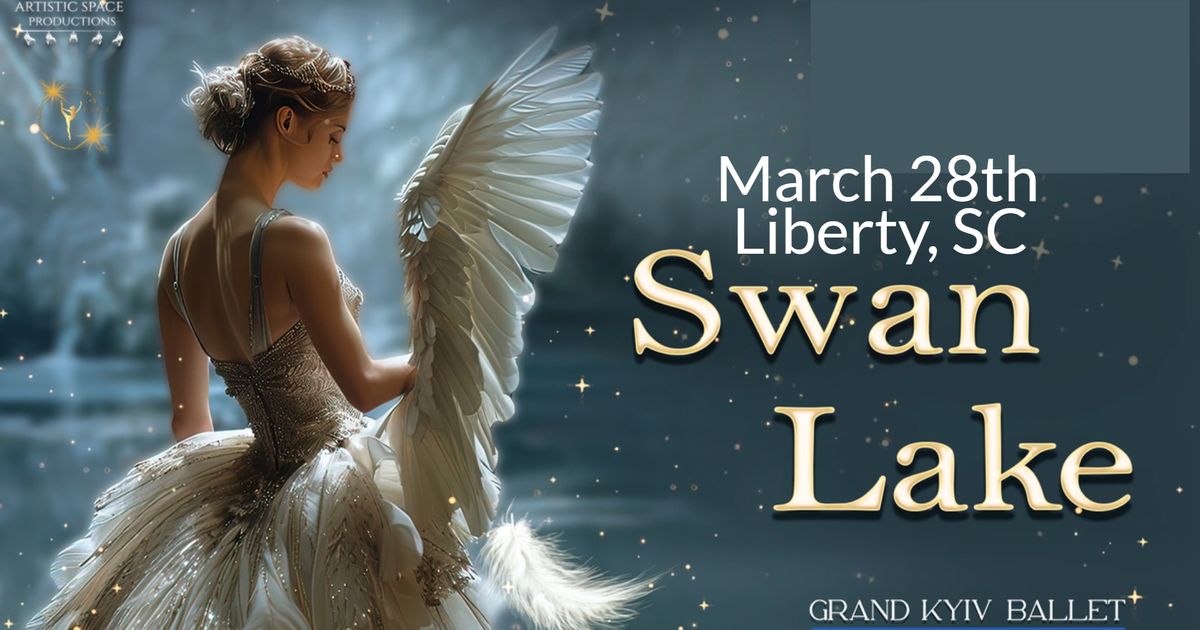 The Grand Kyiv Ballet Presents - Swan Lake