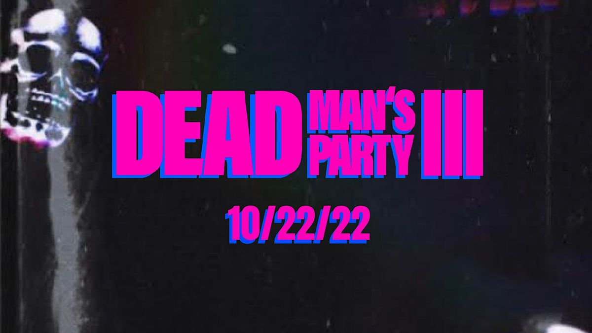 Dead Man's Party III - Day 2