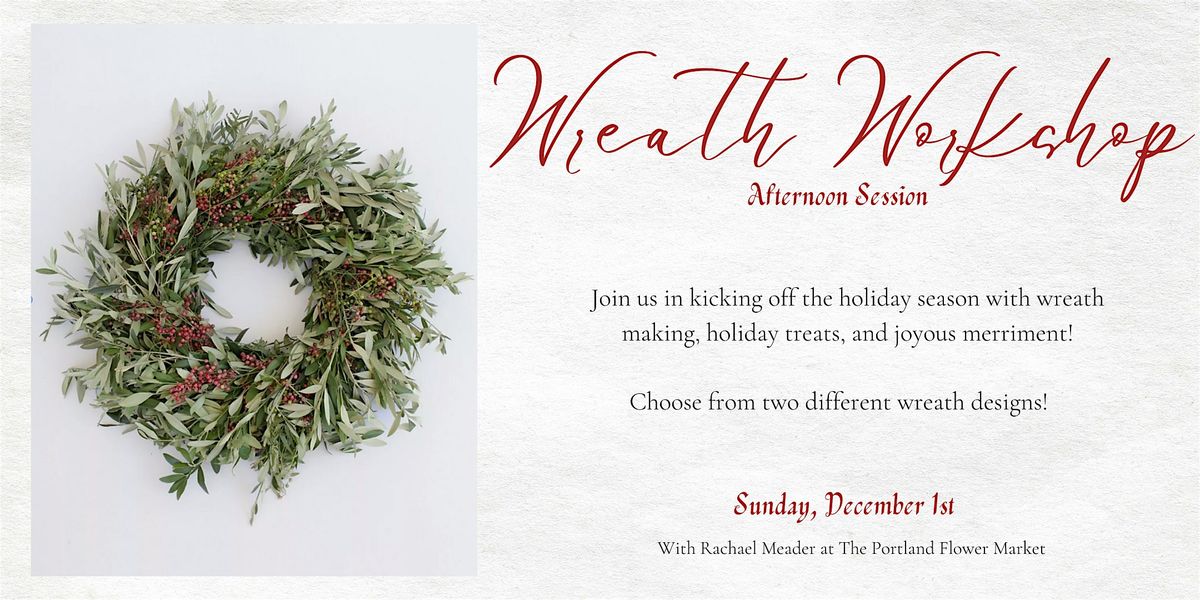 Winter Wreath Workshop | Afternoon Session