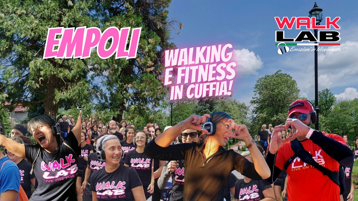 WALKLAB\u00ae Emozioni\u00ae in Movimento\u00ae a EMPOLI!