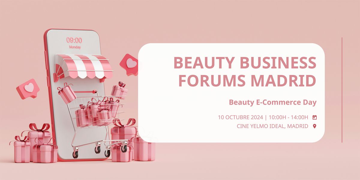 Beauty Business Forums Madrid | Beauty E-Commerce Day