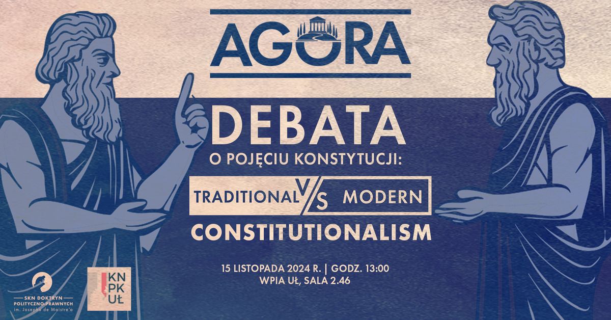 DEBATA \/\/ O poj\u0119ciu konstytucji \/\/ TRADITIONAL vs MODERN constitutionalism