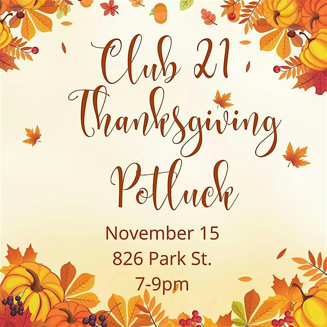 November Club 21 Thanksgiving Potluck