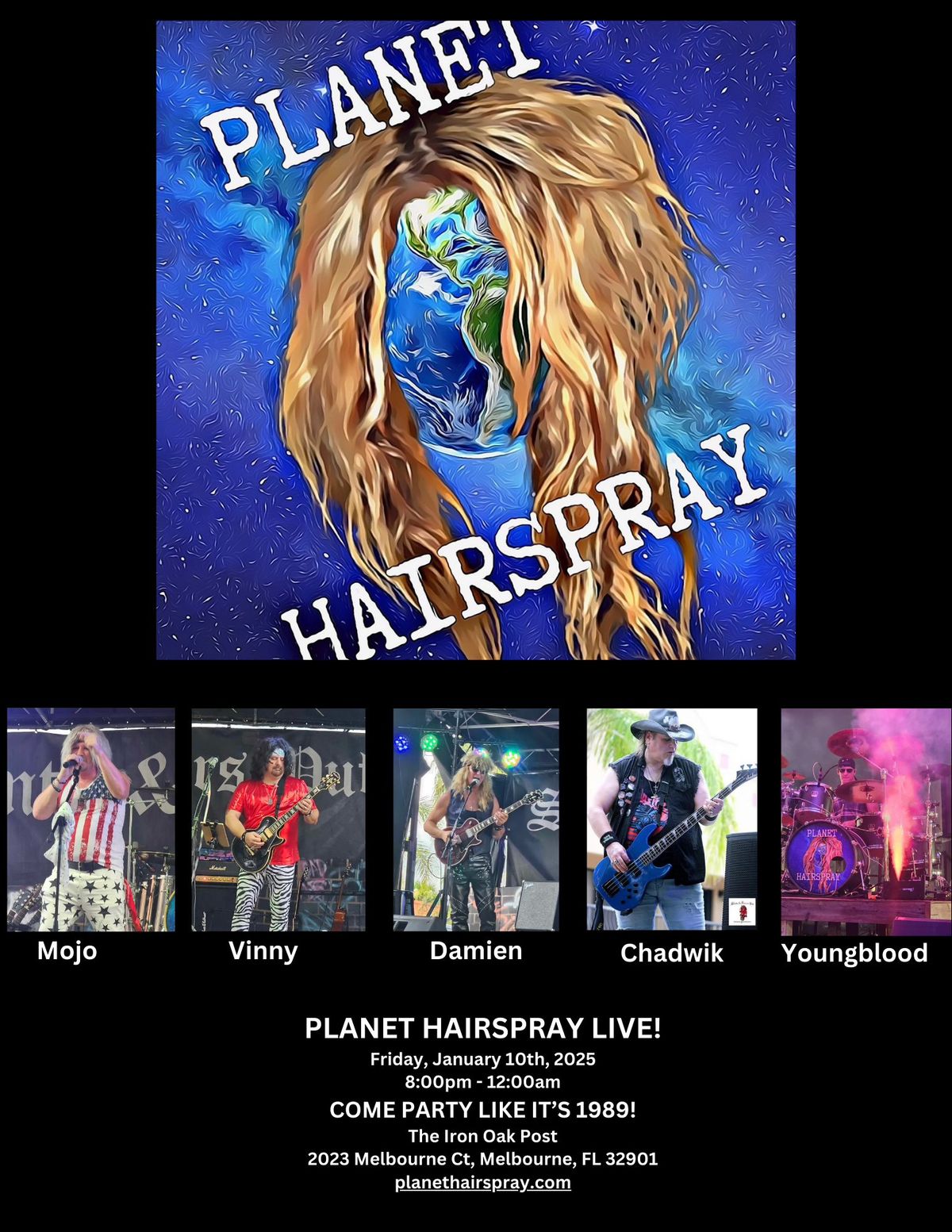 Planet Hairspray @ Iron Oak Post