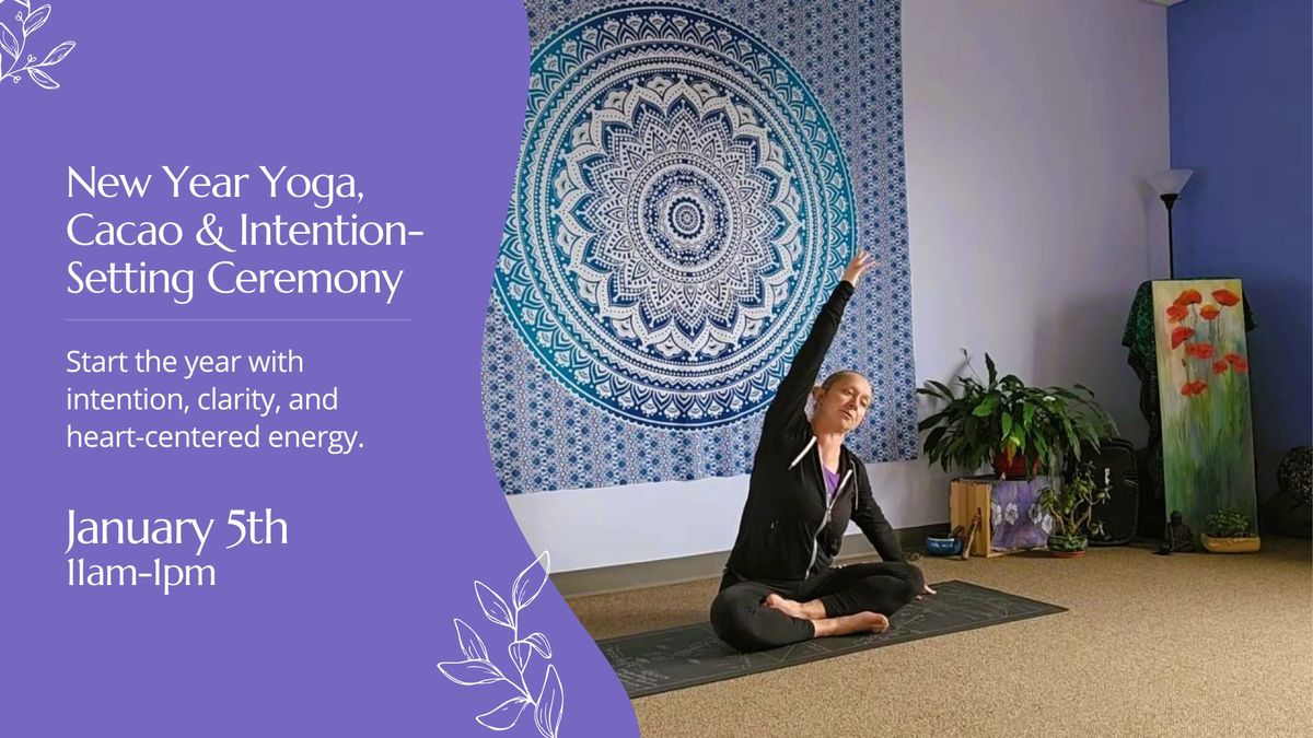 New Year Yoga, Cacao & Intention-Setting Ceremony