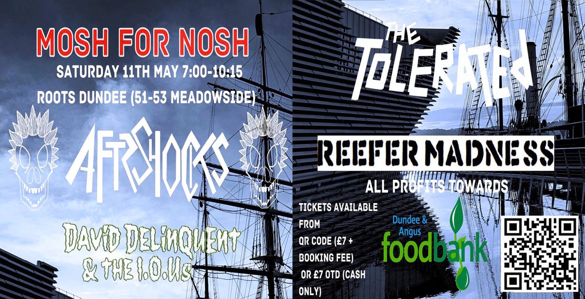 Mosh For Nosh - Featuring Aftrshocks, David Delinquent & the IOUs, Reefer Madness and The Tolerated