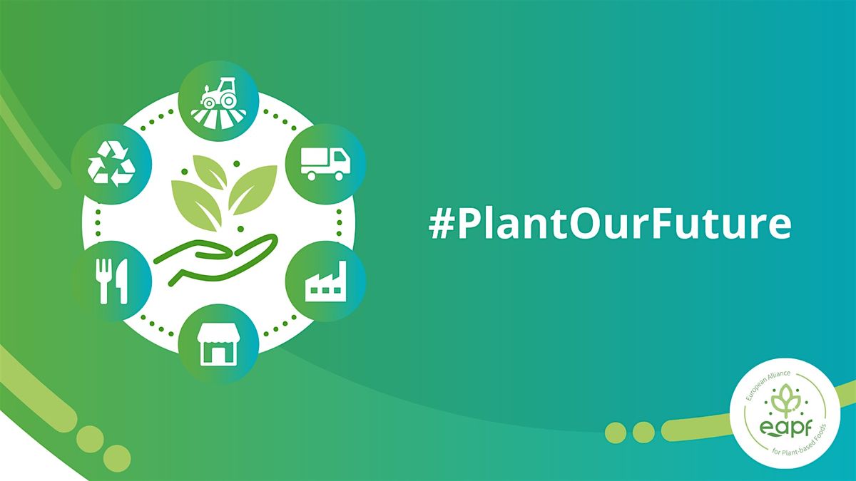 Let's Plant Our Future - European Alliance for Plant-based Foods (EAPF)