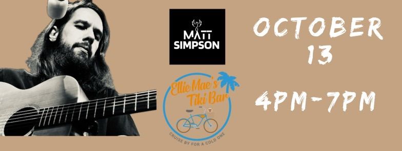 Ellie Mae\u2019s Tiki Bar - Matt Simpson Live!