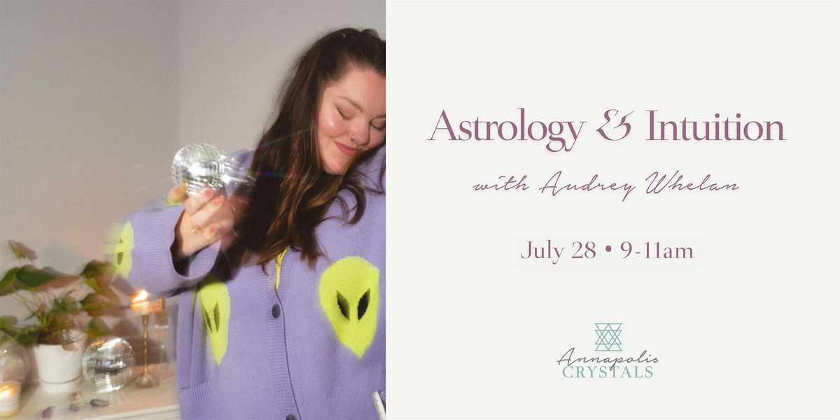 Astrology & Intuition with Audrey Whelan