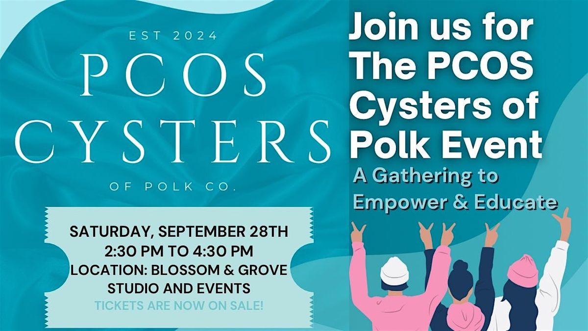 PCOS Cysters of Polk: A Gathering to Empower & Educate