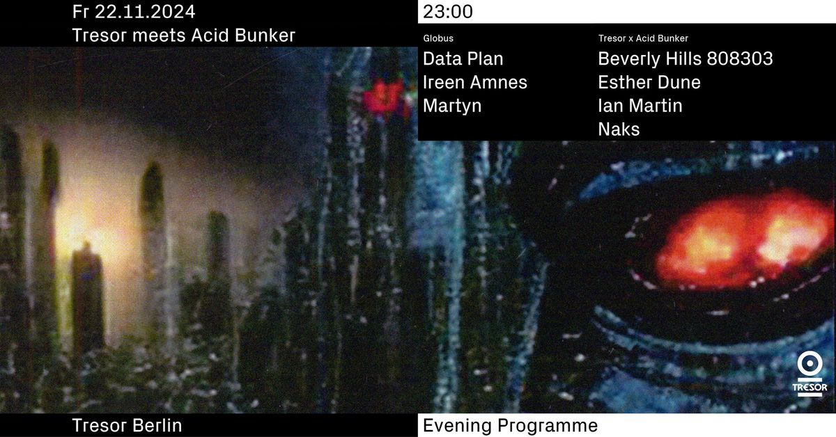 Tresor meets Acid Bunker 