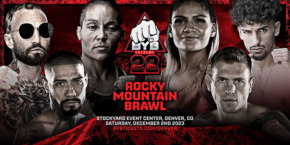 BYB 22 Rocky Mountain Brawl - Bare Knuckle Fighting in Denver