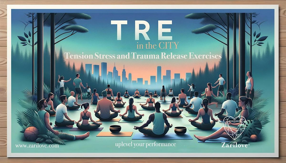 TRE\u00ae  Stress, Tension & Trauma Release with  Breath & Sound Healing Journey