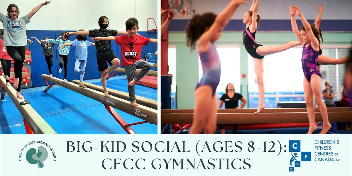 Big Kid Social (Ages 8-12): CFCC Gymnastics Workshop