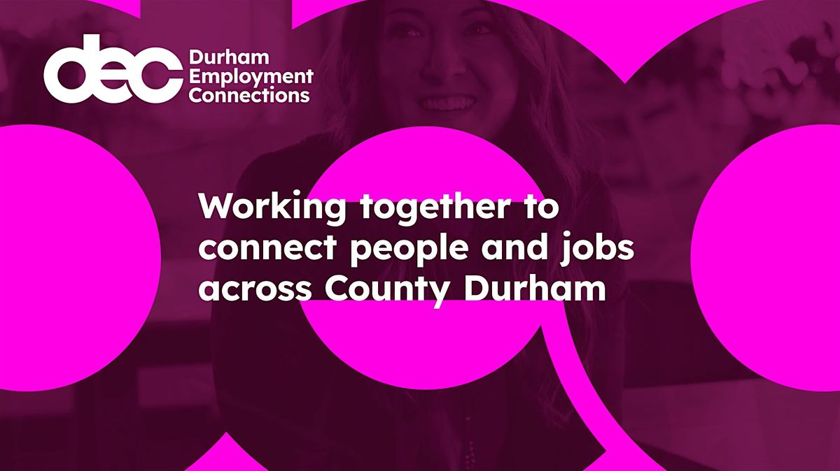 Durham Employment Connections Forum March 2025