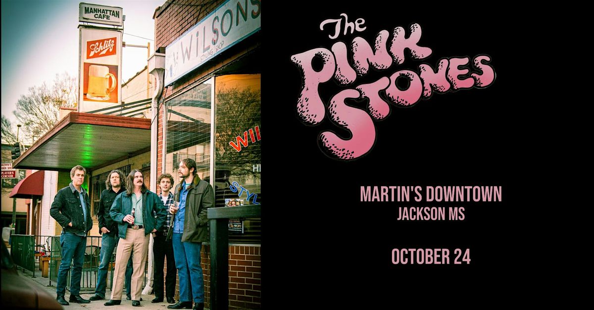 The Pink Stones Live at Martin's Downtown