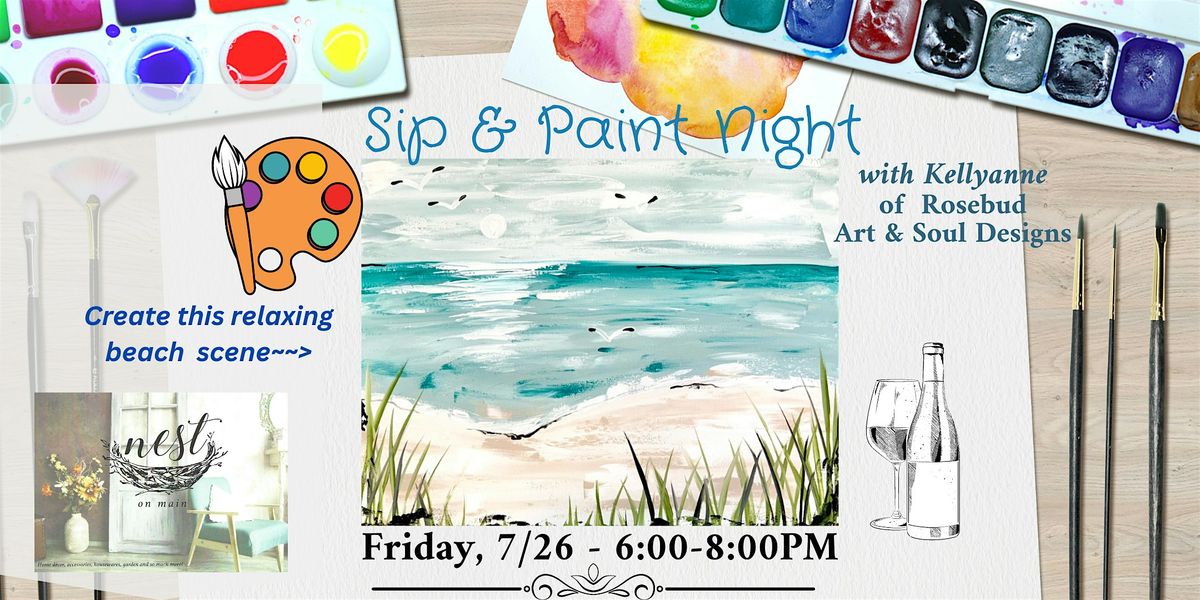Sip & Paint Night with Kellyanne of  Rosebud Art & Soul