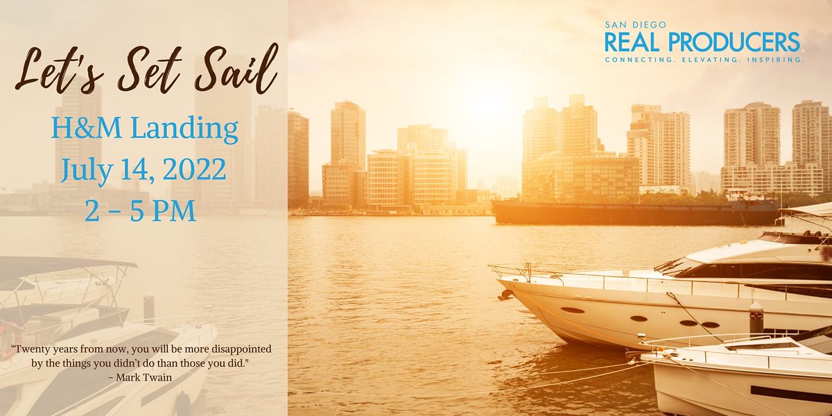 San Diego Real Producers - Summertime Yacht Party!