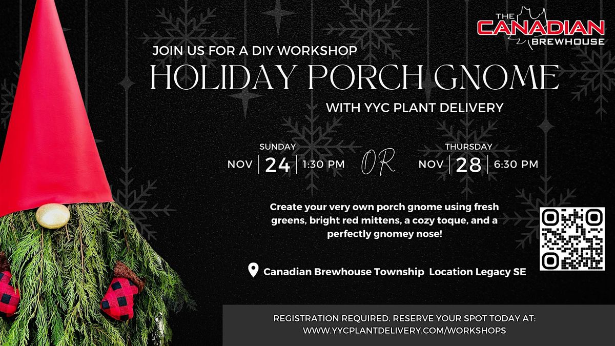 Holiday Porch Gnome Workshop @ The Canadian Brewhouse Township