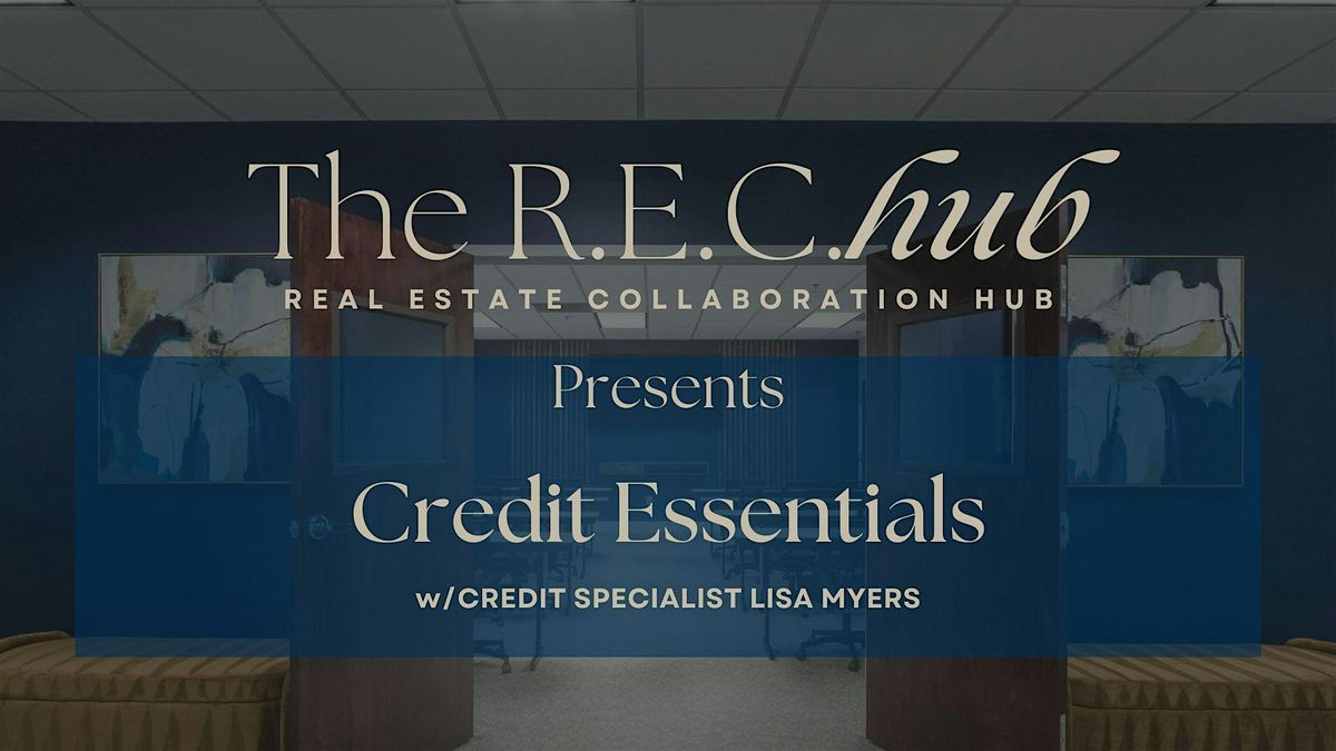 FREE CE Course on Credit Essentials w\/ Credit Specialist Lisa Myers of Supreme Lending