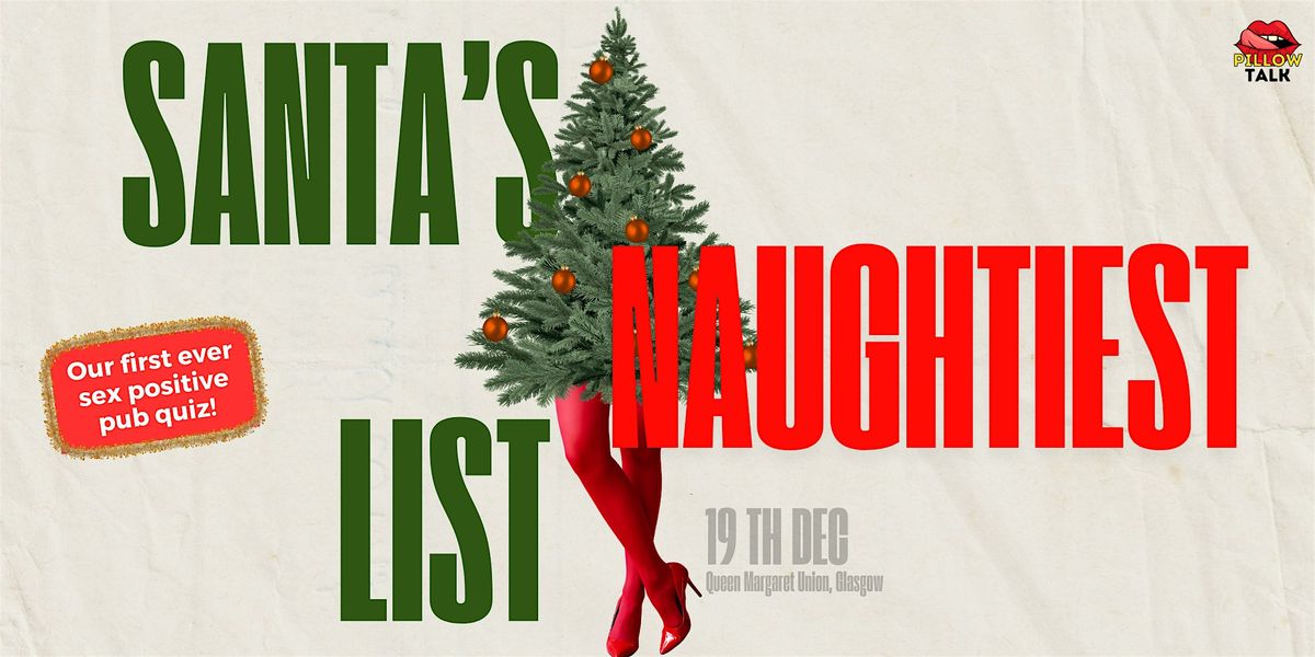 Santa\u2019s Naughtiest List: a Sex Positive Pub Quiz! (18+)