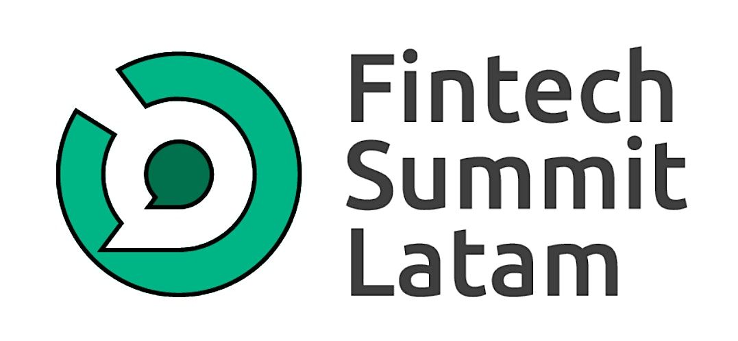 Fintech Summit Latam, Hybrid  Conference & Expo M\u00e9xico City, 2024