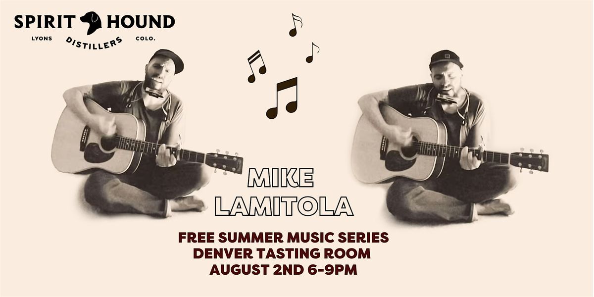 FREE Live Music @ Denver Tasting Room with Mike Lamitola