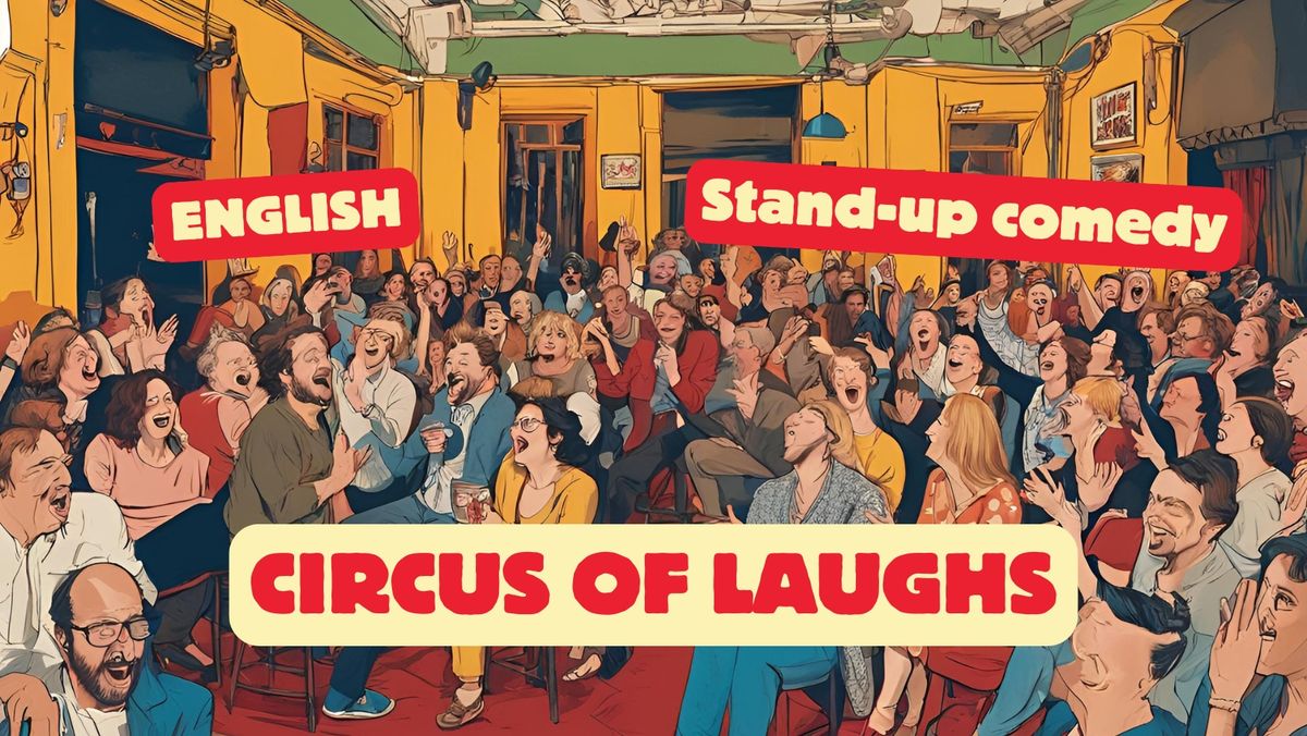 Circus of Laughs: Free English Stand-Up Comedy