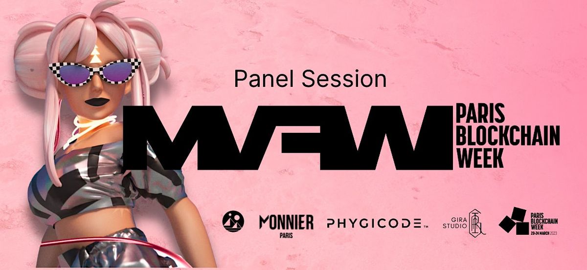 MVFW x Monnier Panels Session| Paris Blockchain Week