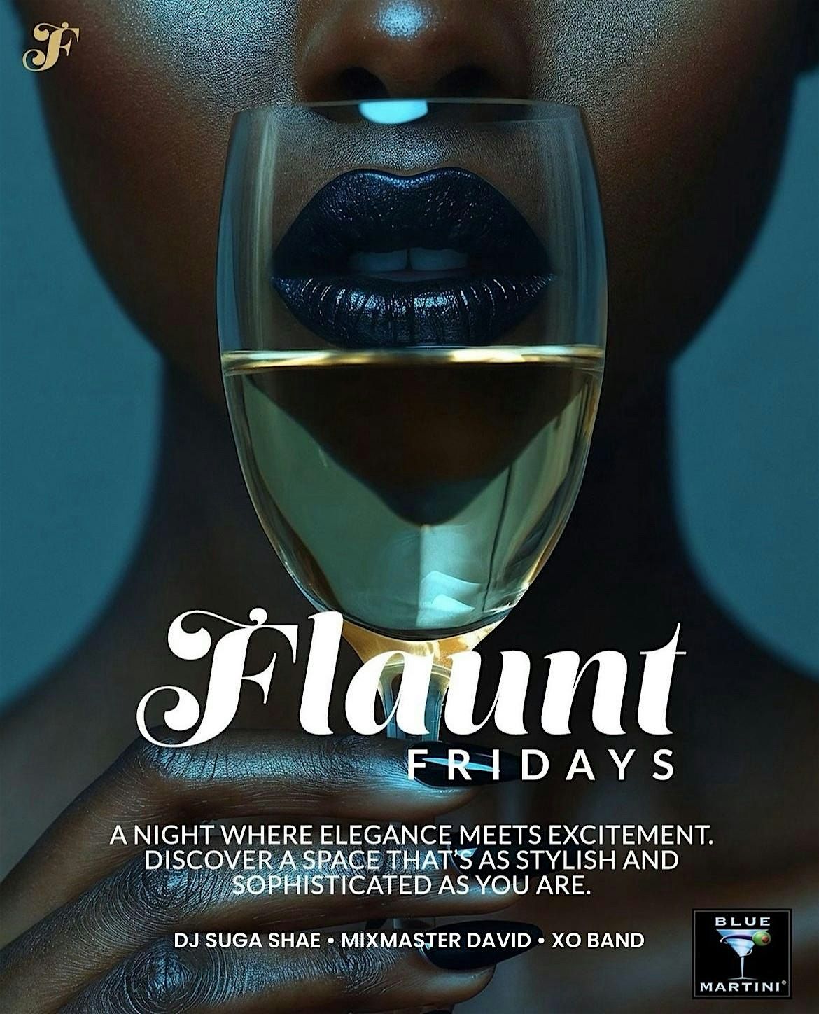 FLAUNT FRIDAYS AT BLUE MARTINI