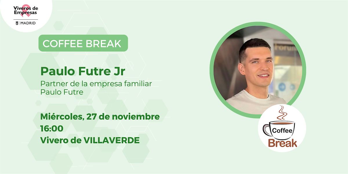 Coffee Break con Paulo Futre Jr: lecciones de una startup que fracas\u00f3