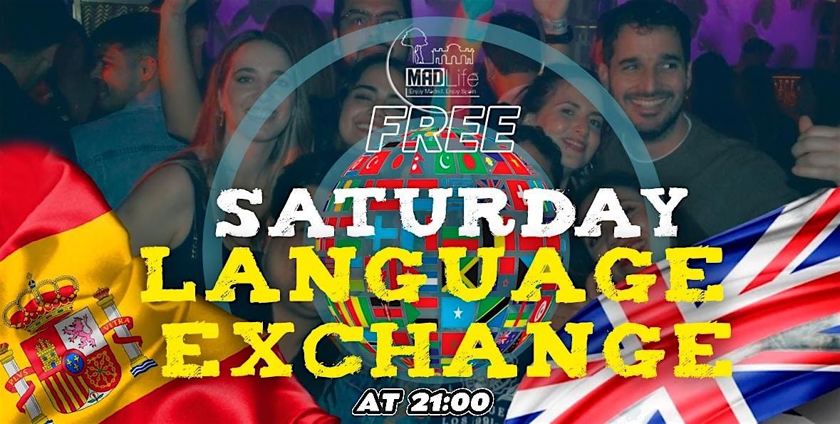 SATURDAY LANGUAGE EXCHANGE."FREE WELCOME SHOTS"