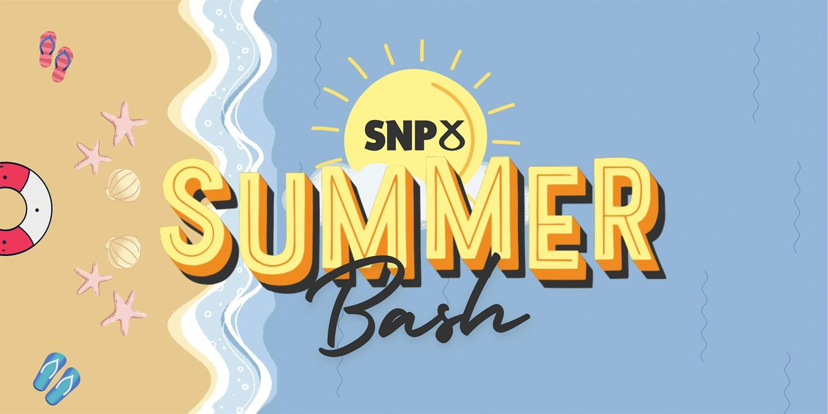 SNP Summer Bash!!