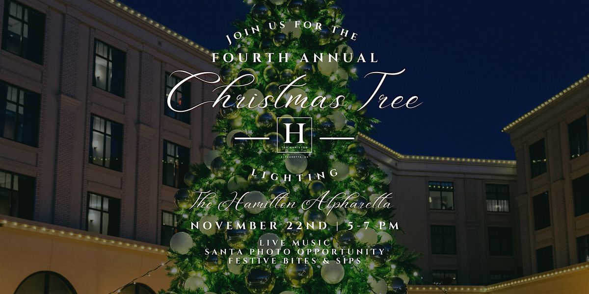 The Hamilton Alpharetta's Fourth Annual Christmas Tree Lighting