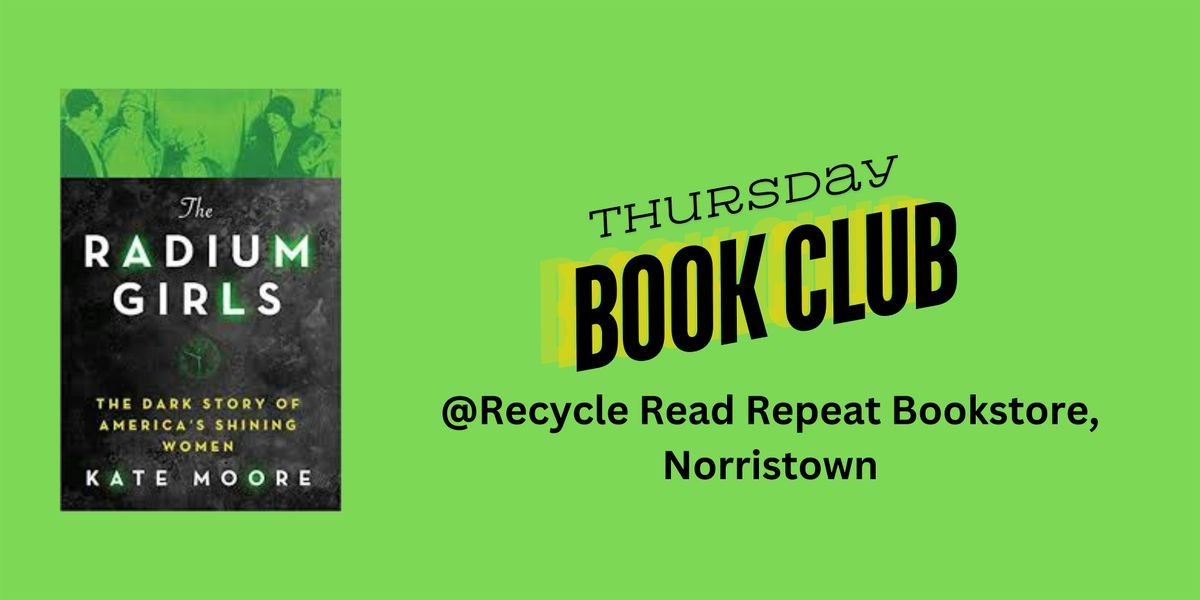 Nonfiction Book Club: The Radium Girls by Kate Moore