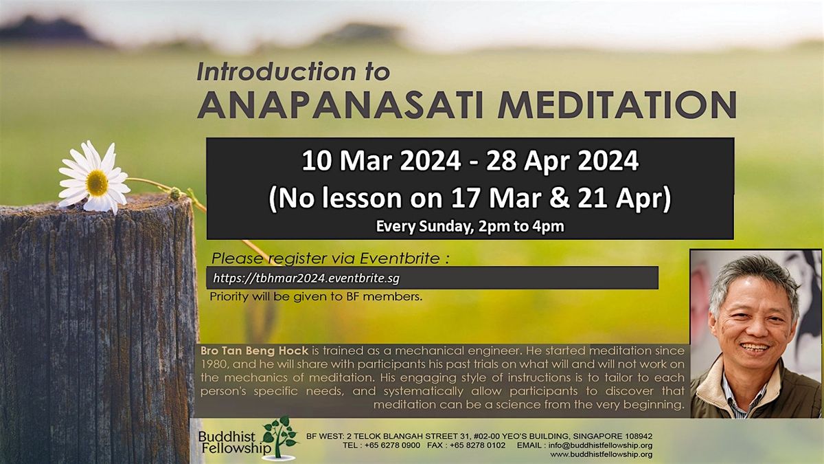 Introduction to Anapanasati Meditation by Bro Tan Beng Hock